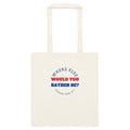 Where Else Would You Rather Be tote, natural canvas